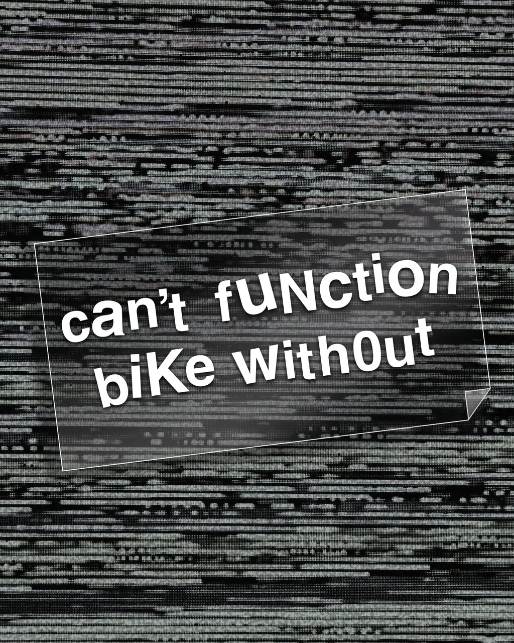 Can't Function Bike Without Sticker