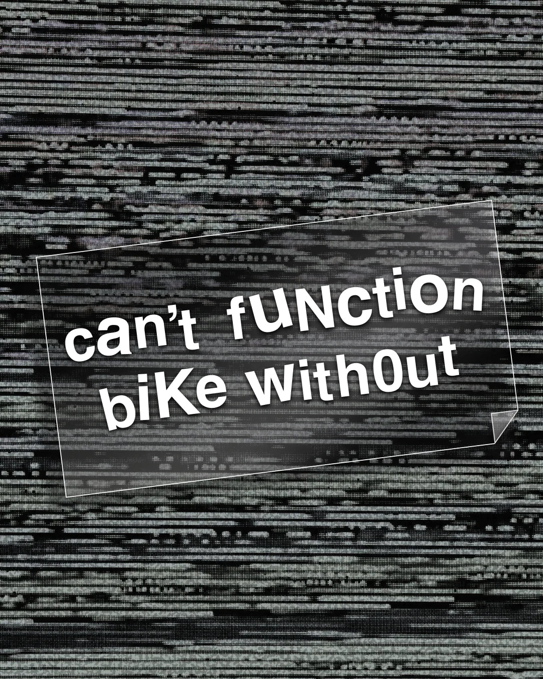 Can't Function Bike Without Sticker